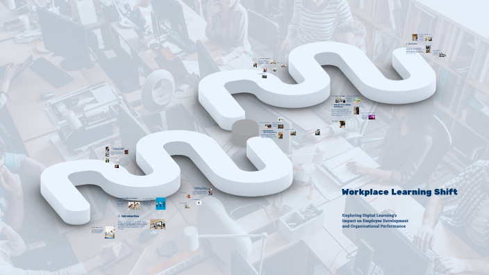 Workplace Learning Shift by Chevina Phillips on Prezi