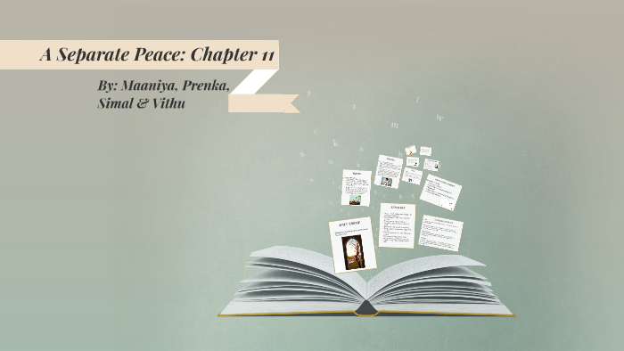 a-separate-peace-chapter-11-by-simal-bansal