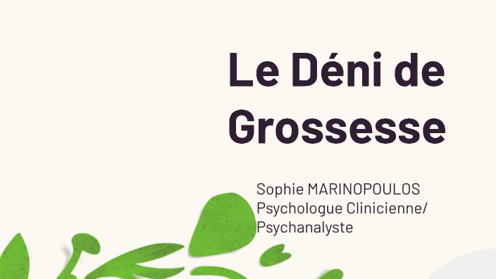 Déni de grossesse by Emilie Hue on Prezi