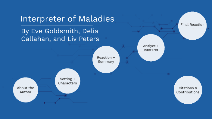 Interpreter of Maladies Interpretation by Eve Goldsmith on Prezi