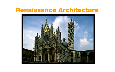 Renaissance Architecture by Erik Beck on Prezi