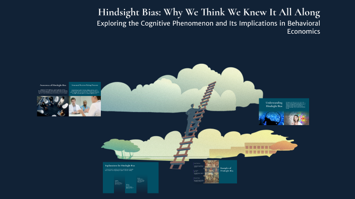 Hindsight Bias: Why We Think We Knew It All Along by Настя Пичулина on ...