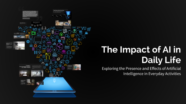The Impact of AI in Daily Life by Paul Hdbd on Prezi