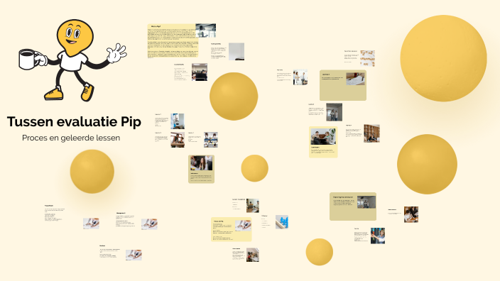 Tussen evaluatie Pip by Rachel Hoevers on Prezi