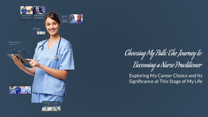 Choosing My Path: The Journey to Becoming a Nurse Practitioner by ...