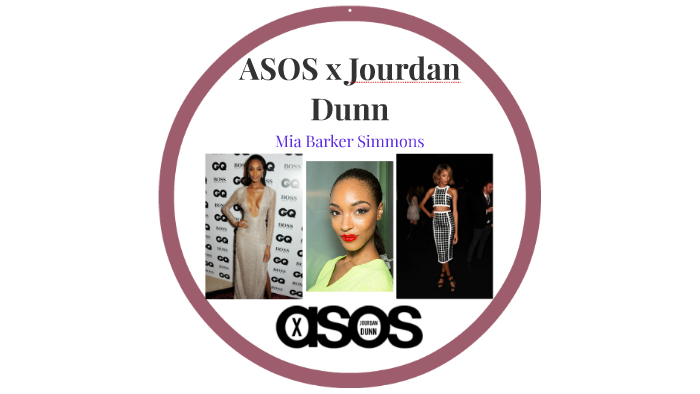 ASOS x Jourdan Dunn by Mia Barker Simmons on Prezi Next