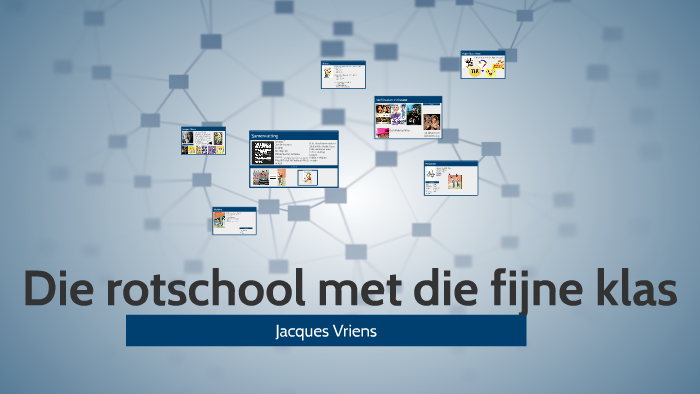 Die rotschool met die fijne klas by Liselot van der Meer on Prezi