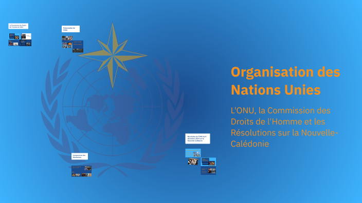 Organisation des Nations Unies by Audrey Boawe on Prezi
