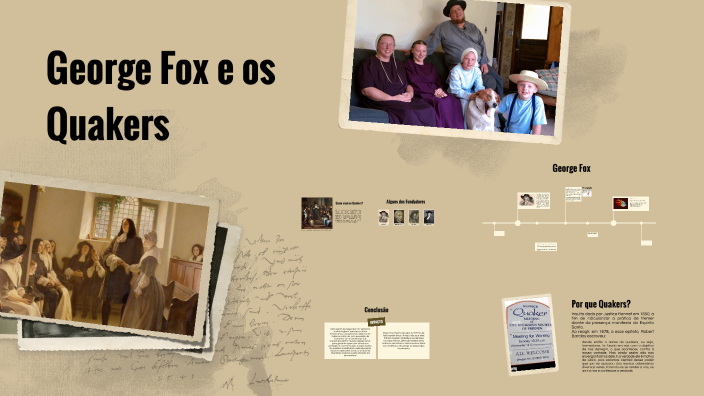 George Fox e os Quakers by Emanuel Vasconcelos on Prezi