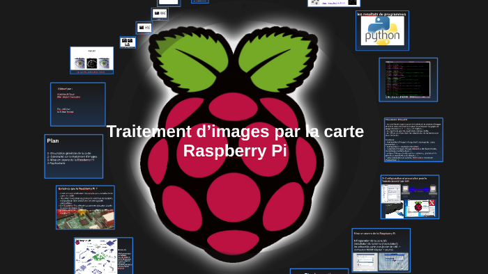 Une carte Raspberry Pi qui assure le traitement en local des