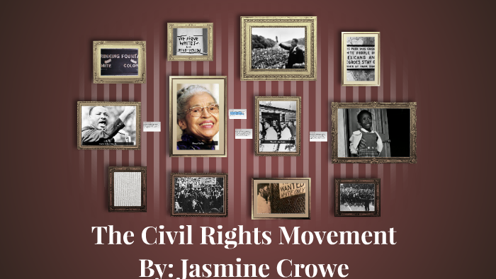 The Civil Rights Movement by Princess Jasmine Crowe on Prezi