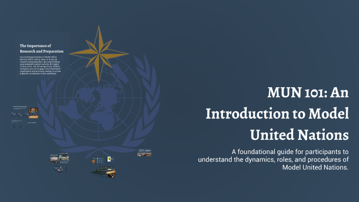 MUN 101: An Introduction to Model United Nations by furkan YB on Prezi