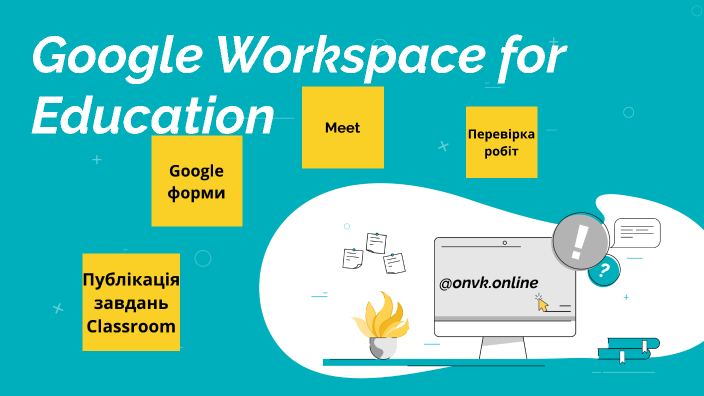 Google Workspace For Education By Приходна Анна Володимирівна On Prezi