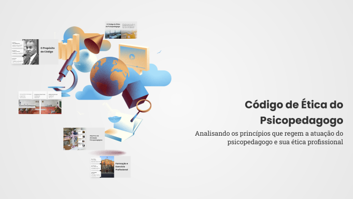 Código de Ética do Psicopedagogo by Rayane Oliveira on Prezi