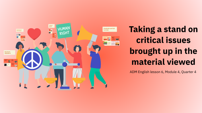 Taking a Stand on Critical Issues by Joy Panerio on Prezi