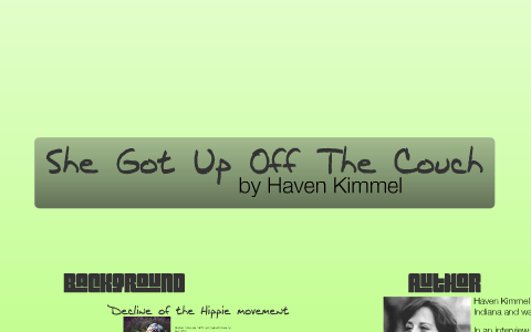 She Got Up Off The Couch By Amanda Stratton On Prezi