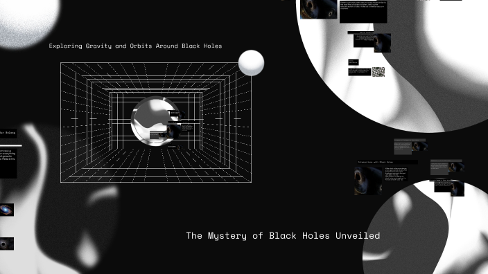 The Mystery of Black Holes Unveiled by Toluwani Okelola on Prezi