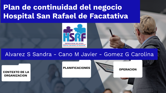 PLAN DE CONTINUIDAD DEL NEGOCIO by Javier Alonso Cano on Prezi