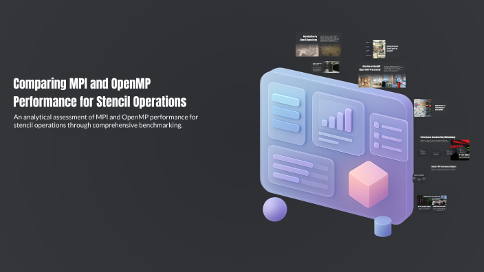 Comparing MPI and OpenMP Performance for Stencil Operations by Rsqfviw ...