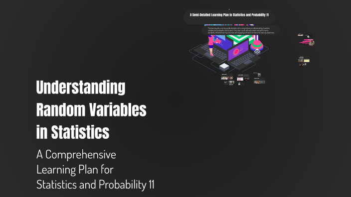Understanding Random Variables in Statistics by Jorelyn Santillana on Prezi