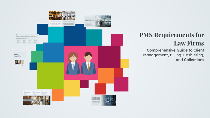 Pms Requirements PMS Requirements for Law Firms by Rahul Shah on Prezi
