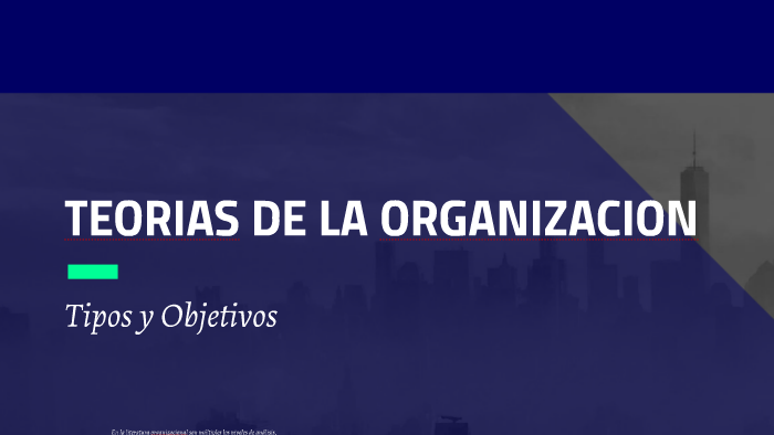 Teorias De La Organizacion By Christian Noria On Prezi