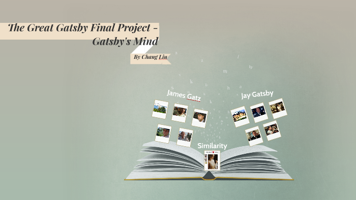 the-great-gatsby-final-project-gatsby-s-mind-by-chang-liu