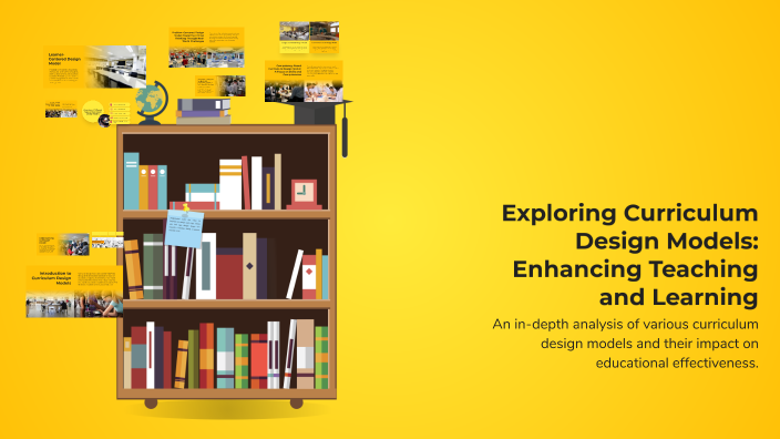 Exploring Curriculum Design Models: Enhancing Teaching and Learning by ...