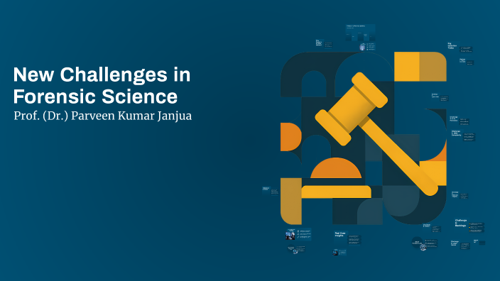 New Challenges in Forensic Science by FORENSICSSQUAD on Prezi