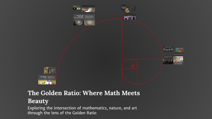 The Golden Ratio: Where Math Meets Beauty by Specs Plays on Prezi