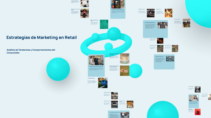 Estrategias de Marketing en Retail by Juan Manuel Garcia Moreno on Prezi