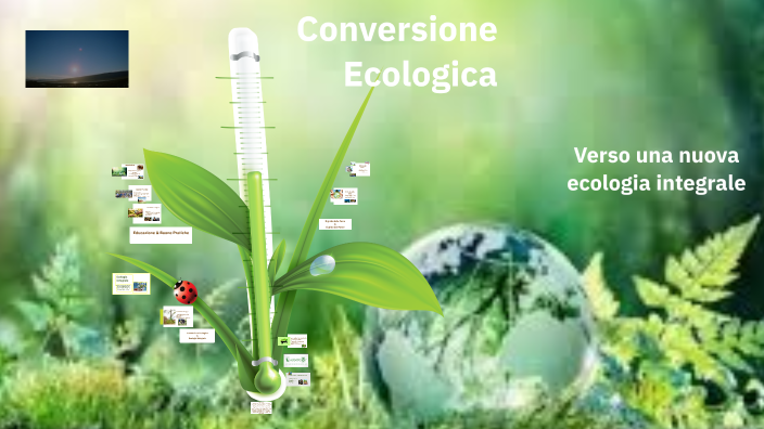 Ecologia Integrale by Johase Johase on Prezi