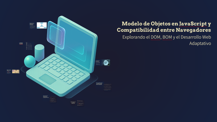 Modelo de Objetos en JavaScript y Compatibilidad entre Navegadores by ...