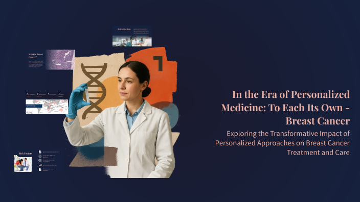 In the Era of Personalized Medicine: To Each Its Own - Breast Cancer by ...