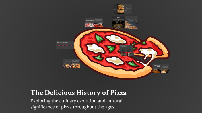 The Delicious History of Pizza by Индира Эрмекбаева on Prezi