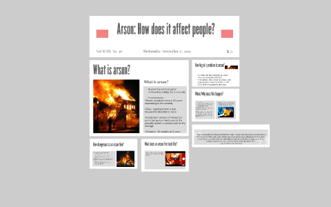 Arson: How does it affect people? by Abby Rardin on Prezi