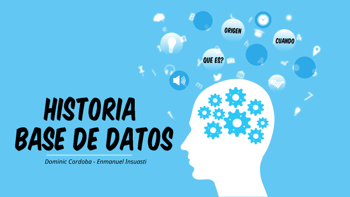 Historia de la base de datos by dominic cordoba restrepo on Prezi