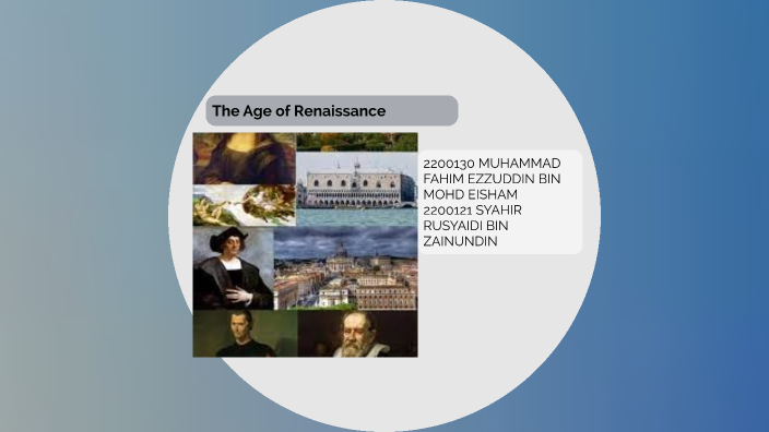RENAISSANCE PRESENTATION by Fahim Ezzuddin on Prezi