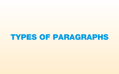 TYPES OF PARAGRAPHS by wilmar macadangdang