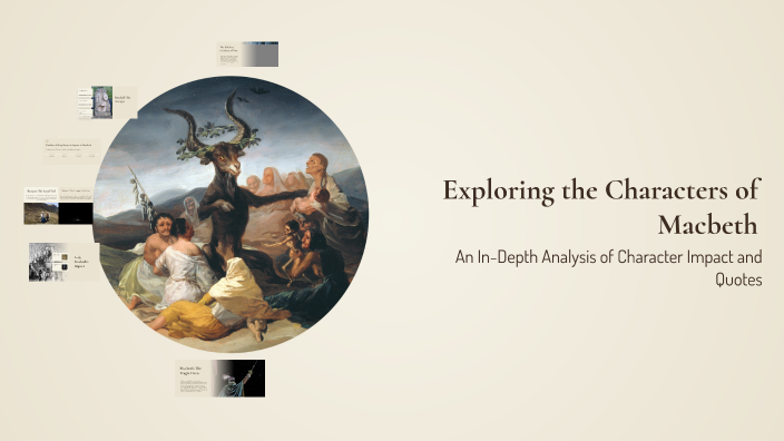 Exploring the Characters of Macbeth by Olivia sisavaii on Prezi