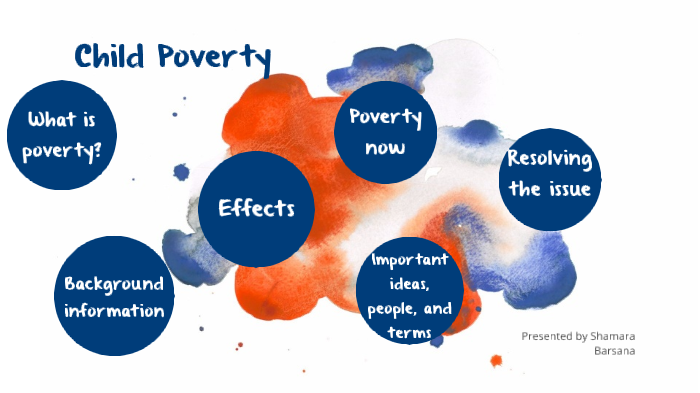 Child Poverty by Ishmael Figueroa on Prezi