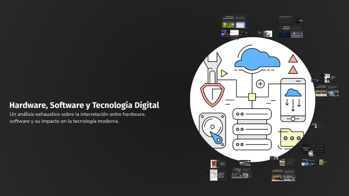 Hardware, Software y Tecnología Digital by GONZALEZ NAVA FERDINAND on Prezi