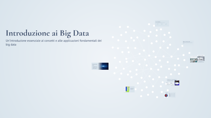 Introduzione ai Big Data by S Tede on Prezi