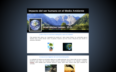 Impacto del ser humano en el Medio Ambiente by Ariel Mejías on Prezi