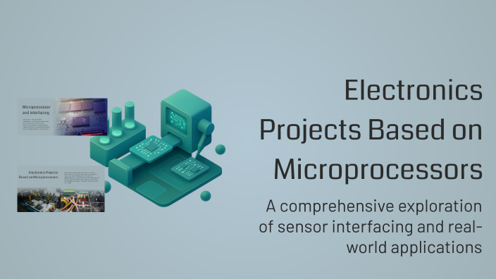 Electronics Projects Based on Microprocessors by AHMED ISLAM on Prezi