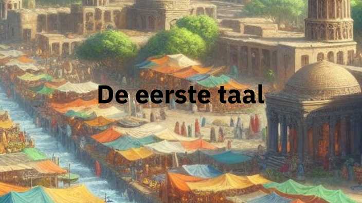 De eerste taal by Victor Maas on Prezi