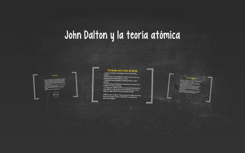 John Dalton y la teoría atomica by Katherine Guthrie Tabilo on Prezi