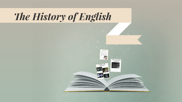 The History of English by luã silva on Prezi