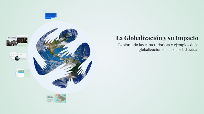 La Globalización y su Impacto by Fernando Mendoza on Prezi