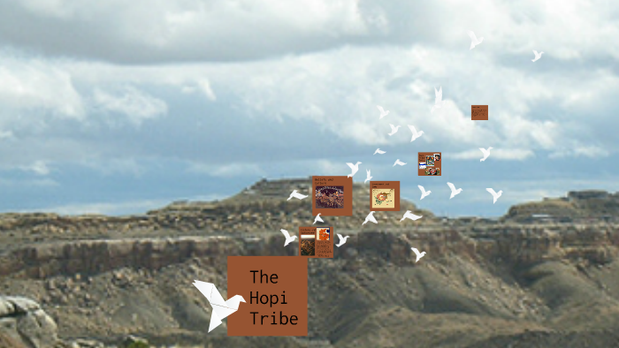 The Hopi Tribe By Mila Colizza On Prezi